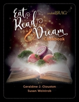 indieBRAG EAT, READ & DREAM COOKBOOK 1098308034 Book Cover