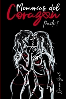MEMORIAS DEL CORAZÓN: Parte 1 (Spanish Edition) B09PHH8GWX Book Cover