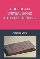 A Duplicata Virtual Como Título Eletrônico B0BTRVWGVC Book Cover