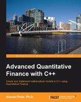 Advanced Quantitative Finance with C++ 1782167226 Book Cover