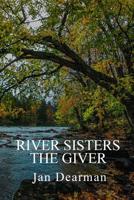 River Sisters, the Giver 194947271X Book Cover