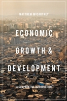 Economic Growth and Development: A Comparative Introduction B01BNHOKA4 Book Cover