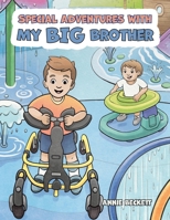 Special Adventures With My Big Brother 1038321735 Book Cover