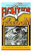 Fight For Freedom 9766250057 Book Cover