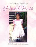 The Little Girl in the Pink Dress 1498489125 Book Cover