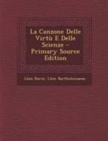 La Canzone Delle Virtù E Delle Scienze 1021610852 Book Cover