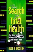 The Search for Total Health 1560437529 Book Cover