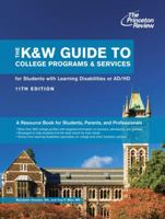 The K&W Guide to College Programs & Services for Students with Learning Disabilities or AD/HD 0375766332 Book Cover