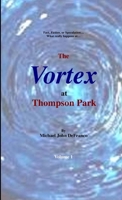 The Vortex at Thompson Park 1329985729 Book Cover