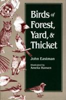 Birds of Forest, Yard, and Thicket 0811726800 Book Cover