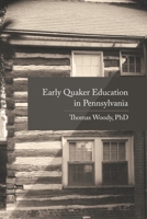 Early Quaker Education in Pennsylvania 1016330324 Book Cover