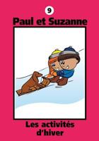 Paul et Suzanne - Les activites d'hiver (Collection Paul Et Suzanne) 1897328168 Book Cover