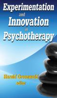 Experimentation and Innovation in Psychotherapy 0202363686 Book Cover