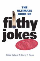The Ultimate Book of Filthy Jokes 1861058756 Book Cover