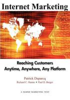 Internet Marketing: Reaching Customers Anytime, Anywhere, Any Platform 0971313032 Book Cover