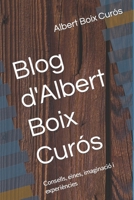 Blog d'Albert Boix Curós: Consells, eines, imaginació i experiències B0BTGFK7HK Book Cover