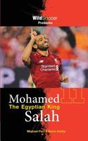Mohamed Salah The Egyptian King 1938591658 Book Cover
