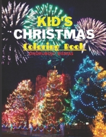 Kid's Christmas Coloring Book: New Christmas coloring book 2020: Color and enjoy B08MHMXFX8 Book Cover