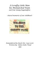 A Scruffy Little Man his Mismatched Team: and Four Young Ragamuffins -Color 1987550765 Book Cover