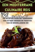 Een mediterrane culinaire reis 1835518850 Book Cover
