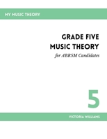 Grade Five Music Theory for ABRSM Candidates: 2nd Edition (My Music Theory Handbooks for ABRSM Candidates) B0CPDWN1LX Book Cover