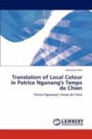 Translation of Local Colour in Patrice Nganang's Temps de Chien: Patrice Nganang’s Temps de Chien 3847310763 Book Cover