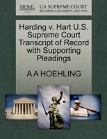 Harding v. Hart U.S. Supreme Court Transcript of Record with Supporting Pleadings 1270135112 Book Cover