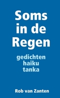 Soms in de Regen 1326966456 Book Cover
