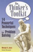 The Thinker's Toolkit: 14 Powerful Techniques for Problem Solving 0812928083 Book Cover