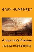 A Journey's Promise 1497547393 Book Cover
