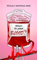 What's in Your Blood? B0BLR5C5PD Book Cover
