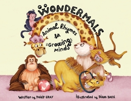 Wondermals: Animal Rhymes for Growing Minds 1068333901 Book Cover