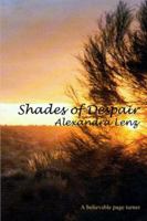 Shades of Despair 1494898756 Book Cover