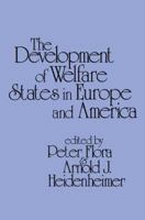 The Development of Welfare States in Europe and America 0878559205 Book Cover