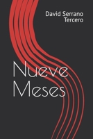 Nueve Meses (Spanish Edition) 1980531390 Book Cover