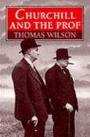 Churchill and the Professor 0304346152 Book Cover