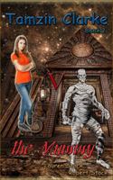 Tamzin Clarke v the Mummy 0990930629 Book Cover