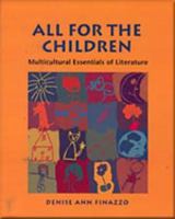 All For The Children: Multicultural Essentials of Literature 0827367945 Book Cover