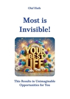 Most is Invisible! 3945158664 Book Cover