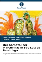 Der Karneval der Marchinhas in São Luiz do Paraitinga (German Edition) 6207765621 Book Cover