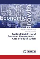 Political Stability and Economic Development: Case of South Sudan 3659371815 Book Cover