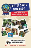 Critter Saver Handbook (Critter Saver Champions) B0CTYCGXBM Book Cover