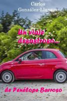 Un viaje desastroso...: de Penélope Barroso 1523723785 Book Cover