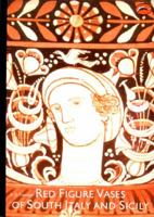 Red figure vases of South Italy and Sicily: A handbook (World of art) 0500202257 Book Cover