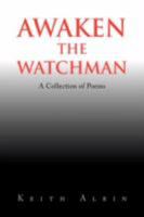 Awaken the Watchman 1436305446 Book Cover