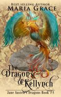 The Dragons of Kellynch 0999798421 Book Cover