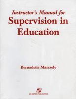 Instructor's Manual for Supervision in Education: A Differentiated Approach with Legal Perspectives 0834219107 Book Cover