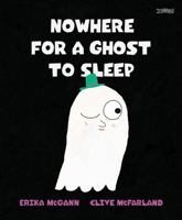 Nowhere for a Ghost to Sleep 1788496124 Book Cover