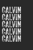 Name CALVIN Journal Customized Gift For CALVIN A beautiful personalized: Lined Notebook / Journal Gift, Notebook for CALVIN,120 Pages, 6 x 9 inches, Gift For CALVIN, Personal Diary, CALVIN, Personaliz 1677864486 Book Cover