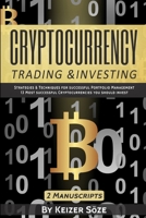 Cryptocurrency Trading & Investing: 2 manuscripts 1839380845 Book Cover